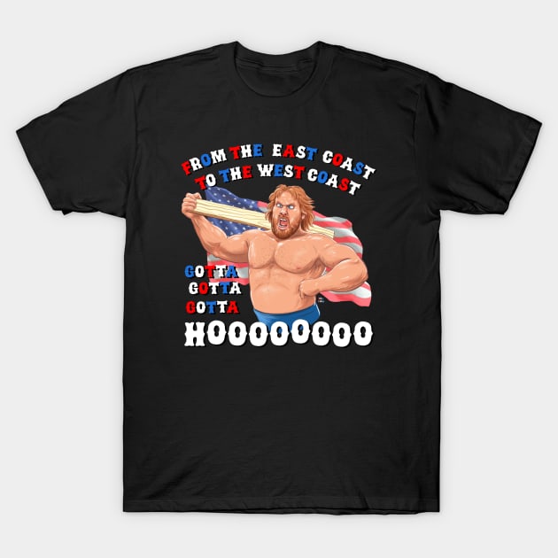 Gotta Ho T-Shirt by itsbillmain